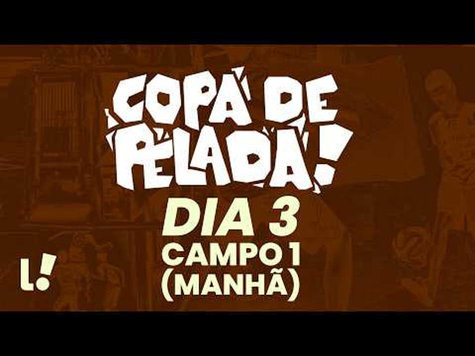 thumbnail 🔴AO VIVO |  COPA DE PELADA – CAMPO 1 – DIA 3 – MANHÃ