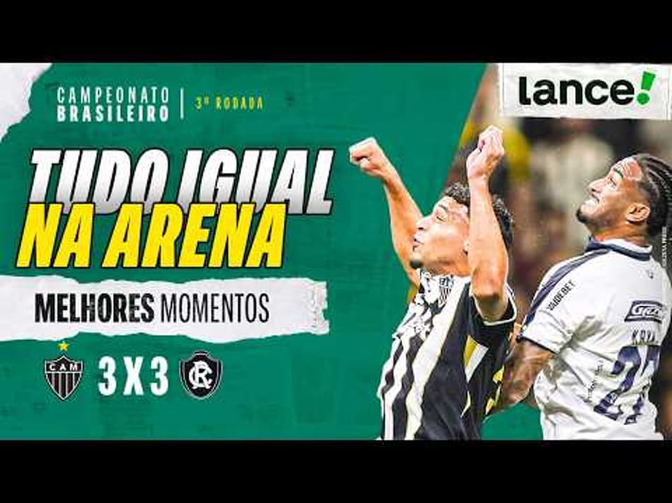 thumbnail ATLETICO MG 3 X 3 REMO | MELHORES MOMENTOS | 3ª RODADA | CAMPEONATO BRASILEIRO