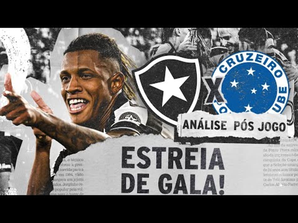 thumbnail BOTAFOGO HUMILHA CRUZEIRO NA ESTREIA DO BRASILEIRO | ANÁLISE PÓS-JOGO | BOTAFOGO 4 x 0 CRUZEIRO