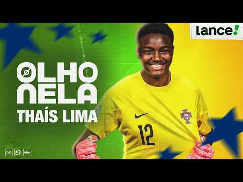 thumbnail 🧤⚽THAÍS LIMA ABRE O CORAÇÃO E FALA SOBRE REPRESENTAR A SELEÇÃO BRASILEIRA – OLHO NELA!