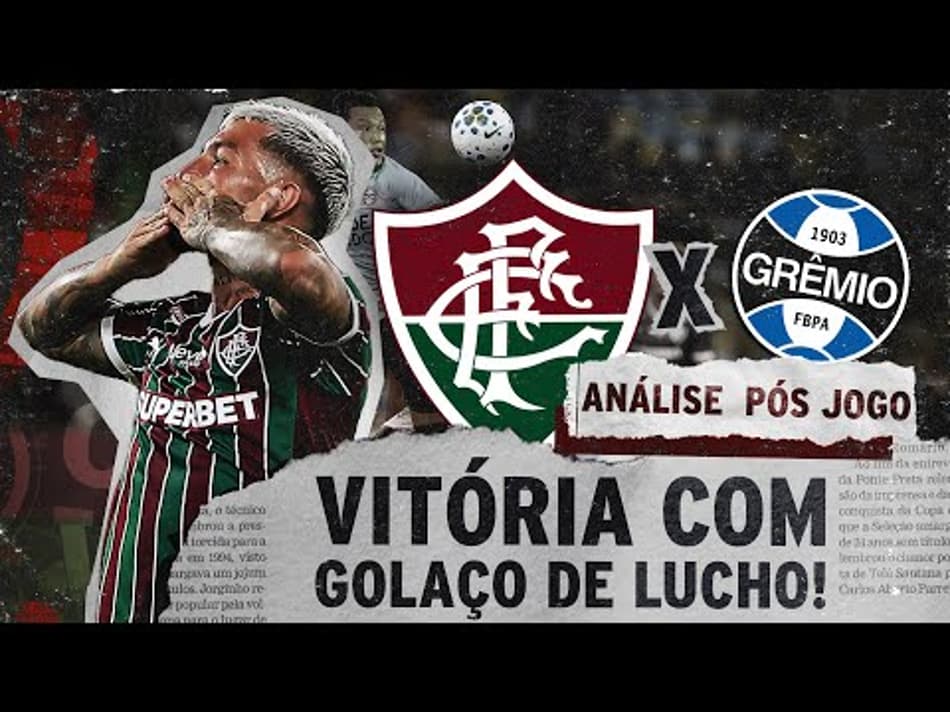 thumbnail FLU VENCE NA ESTREIA COM GOLAÇO DE LUCHO | ANÁLISE PÓS JOGO | FLUMINENSE 2 x 1 GRÊMIO
