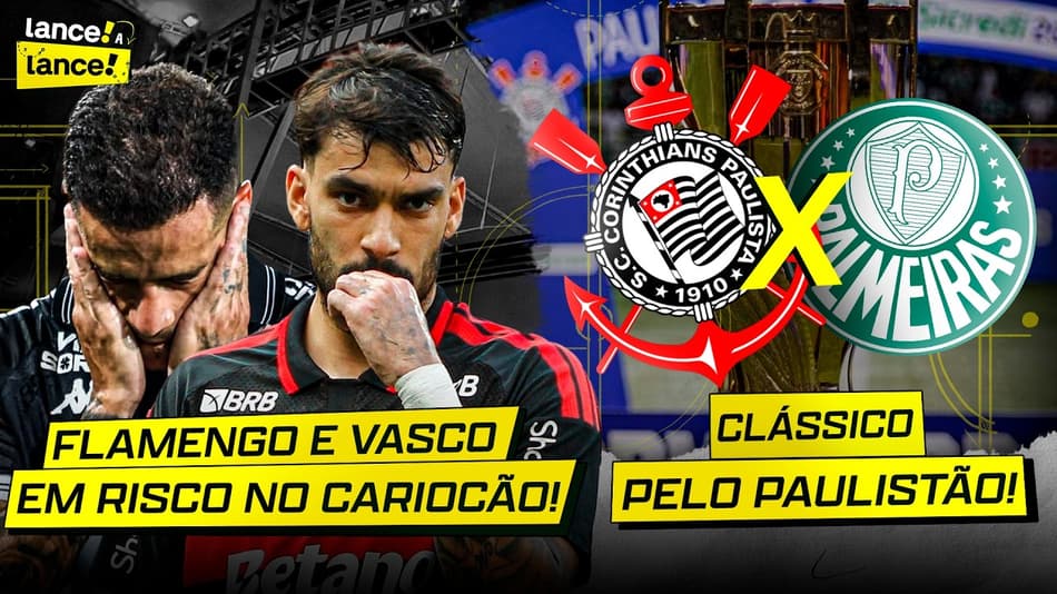 🔴 AO VIVO - FLA E VASCO CORRENDO RISCO NO CARIOCA E CLÁSSICO NO PAULISTÃO | LANCE A LANCE DE SEXTA