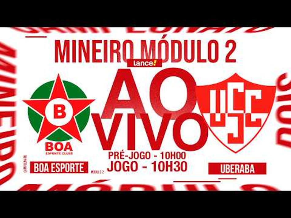 thumbnail 🔴 AO VIVO COM IMAGENS | BOA X UBERABA | CAMPEONATO MINEIRO – MÓDULO 2