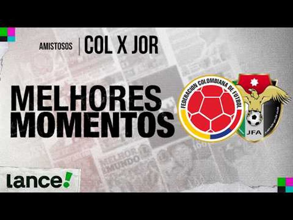 thumbnail COLÔMBIA 2 X 0 JORDÂNIA | MELHORES MOMENTOS | AMISTOSO INTERNACIONAL