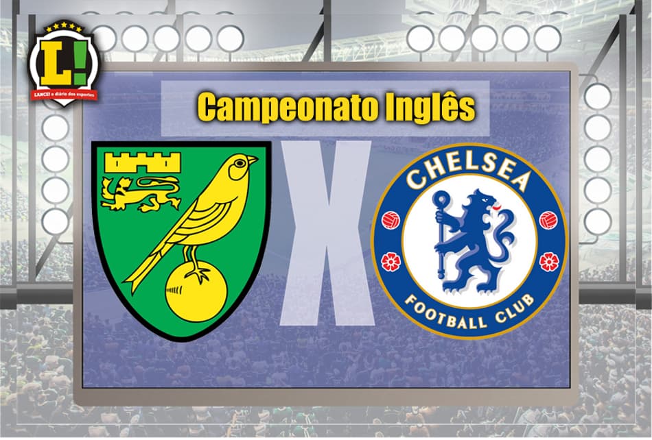 AGORA! Chelsea visita o Norwich pelo Campeonato Inglês