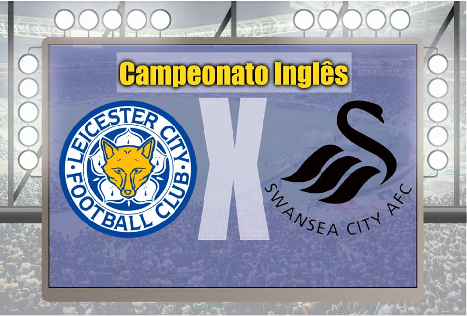 AO VIVO! Líder do Inglês, Leicester recebe a visita do Swansea City