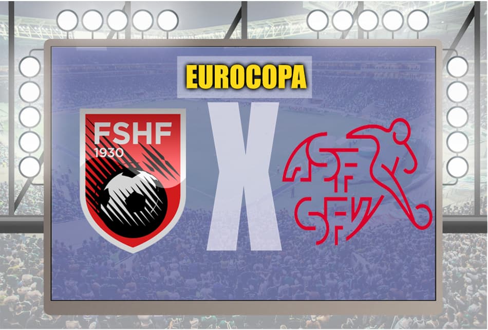 Albânia e Suíça se enfrentam pela Eurocopa. Siga em tempo real!