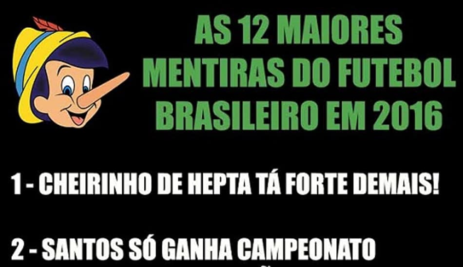 As 12 maiores mentiras contadas no futebol brasileiro em 2016