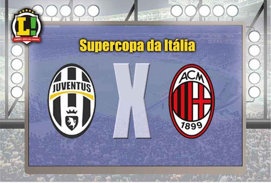 Supercopa da Itália: Juventus e Milan duelam em clima de 'vingança'