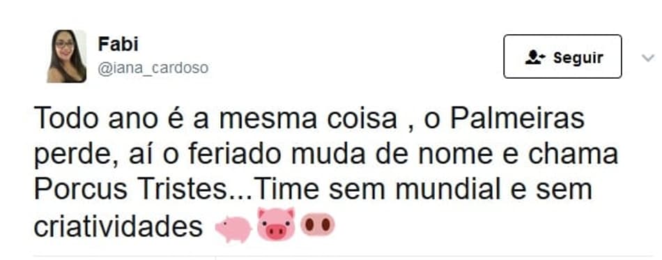 Feriado de 'Porcus Tristes': rivais provocaram o Palmeiras