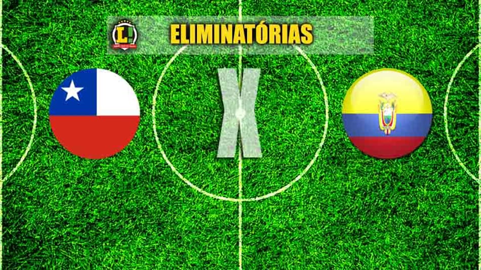 Chile e Equador protagonizam duelo dramático em Santiago
