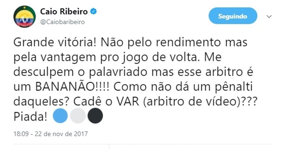 Após a vitória do Grêmio sobre o Lanús, Caio Ribeiro usou o Twitter para criticar o árbitro da partida e chamá-lo de 'bananão'