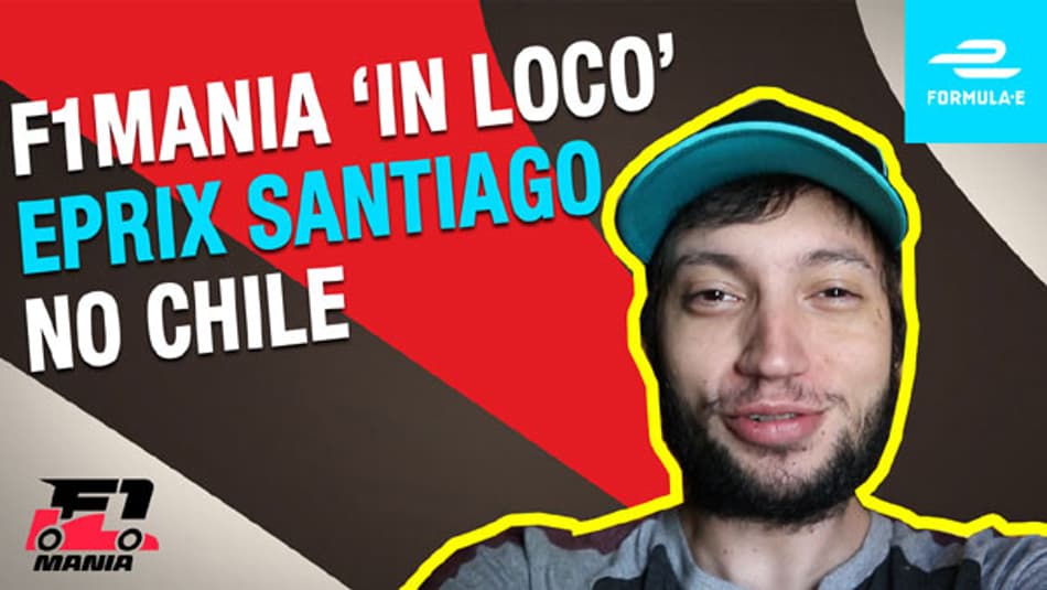 IN LOCO: Victor Berto está no Chile com todas as informações do ePrix de Santiago