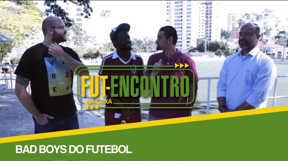 ‘Fut-Encontro na Caixa’ relembra os principais Bad Boys do futebol brasileiro