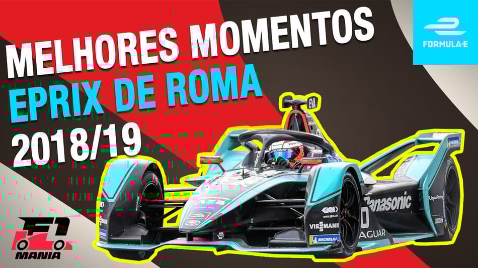 VÍDEO: os melhores momentos do ePrix de Roma, 7ª etapa da Fórmula E 2018/19