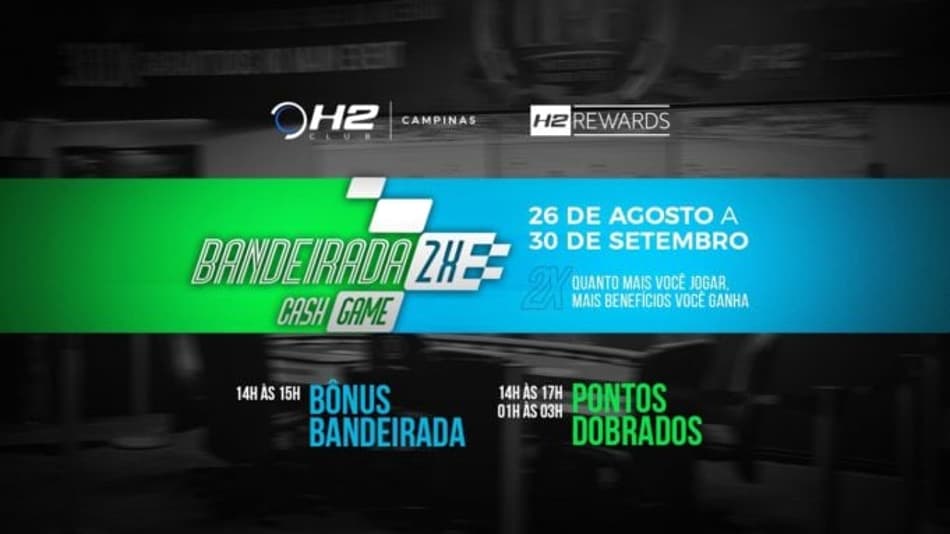 H2 Club Campinas realiza promoção ‘Bandeirada 2x Cash Game’; entenda
