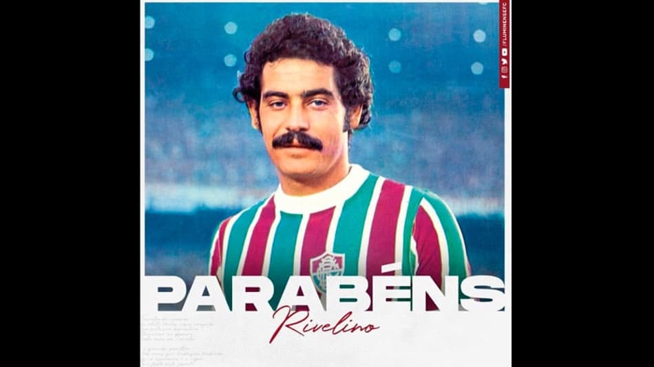 Fluminense faz homenagem ao ídolo Rivellino por aniversário