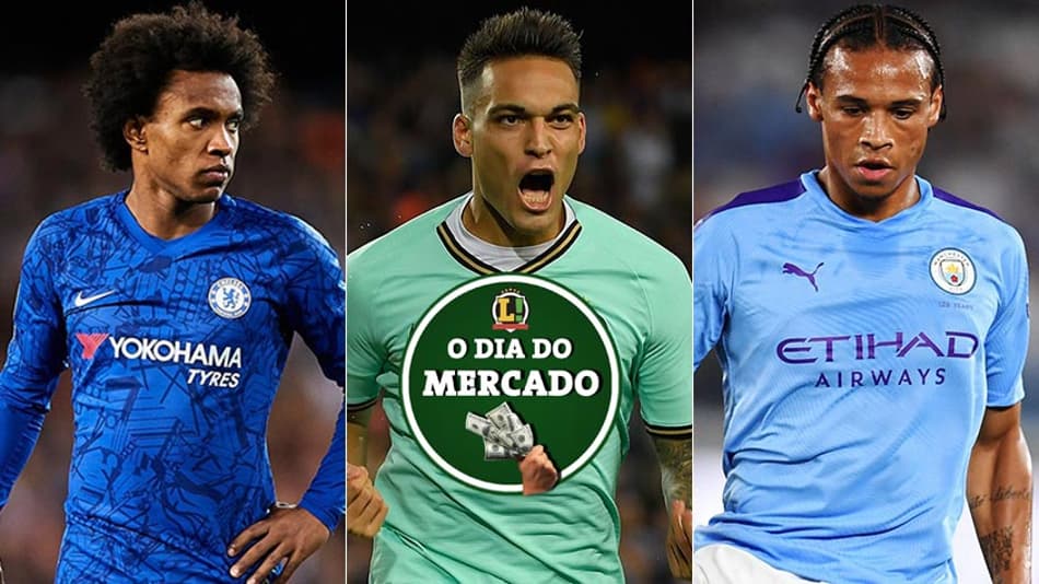 Manhã do Mercado: Willian deve ir para rival, França pode ser o destino de Lautaro, Sané busca novos ares…