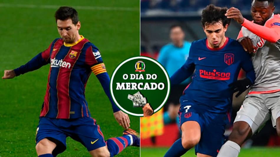 Messi perto do PSG e João Felix atrai interesse de italianos… Veja o Dia do Mercado!