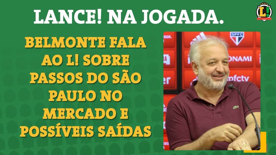 Belmonte fala ao L! sobre passos do São Paulo no mercado, patrocínio máster e possíveis saídas