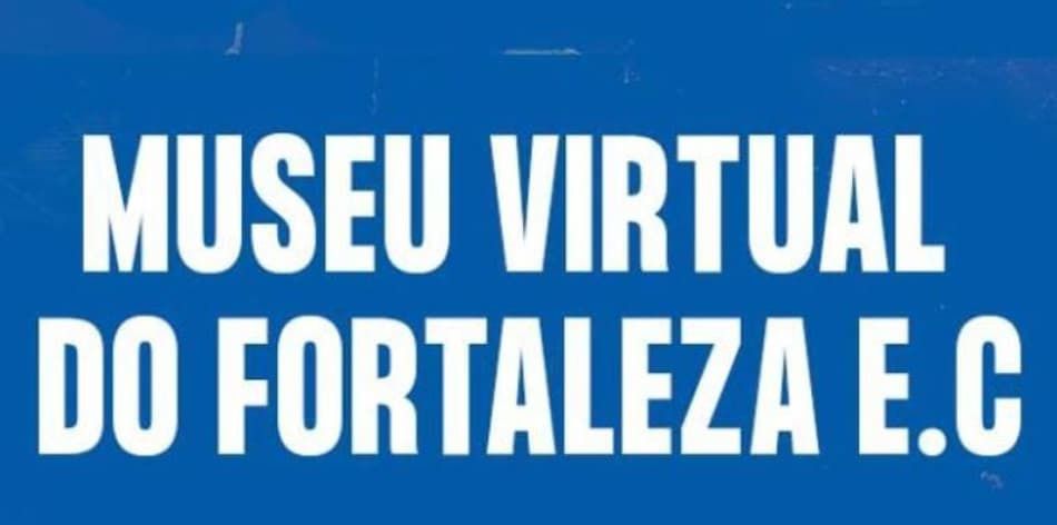 Em comemoração aos 103 anos de história, Fortaleza inaugura galeria virtual no eMuseu do Esporte