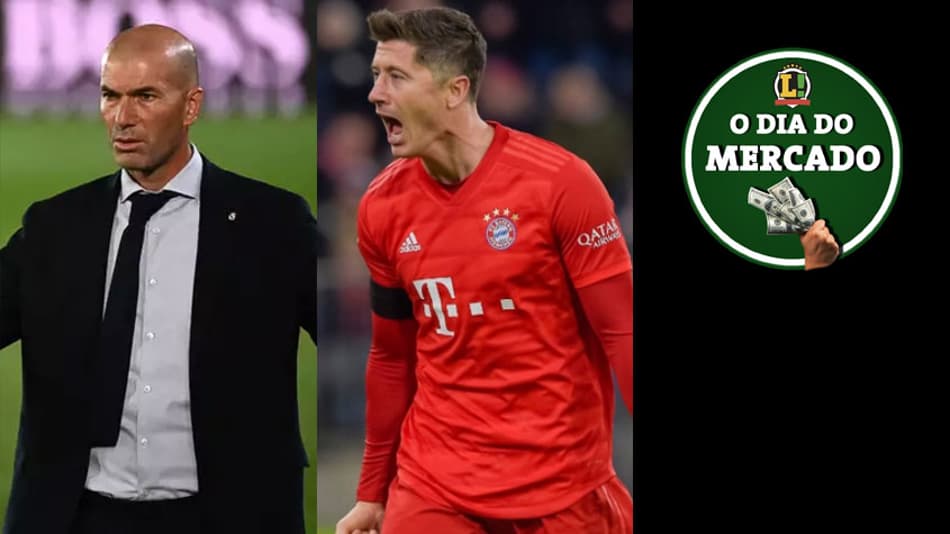 Zidane no radar do PSG, Bayern quer renovar com Lewandowski, Ceni deseja permanência de Arboleda no São Paulo… O Dia do Mercado!