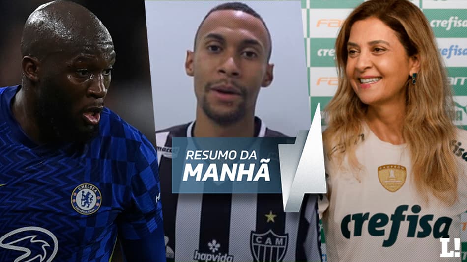 Polêmicas de Lukaku no Chelsea, Ademir apresentado no Galo, Leila abre o jogo sobre reforços… A manhã do Mercado!