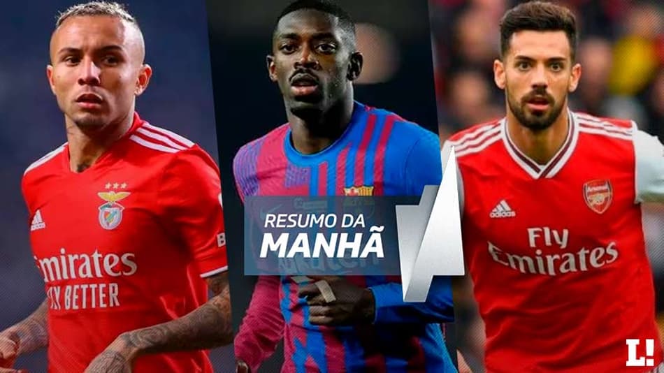 Benfica pretende vender Everton Cebolinha, diretor fala do futuro de Dembélé no Barcelona, Pablo Marí é anunciado pela Udinese… A manhã do Mercado!