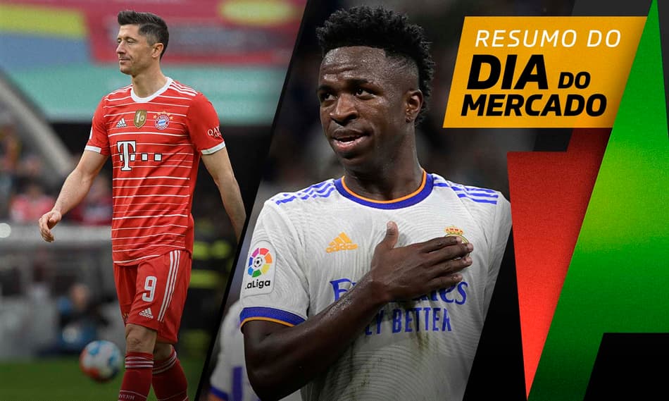 Real Madrid planeja renovar com Vinícius Júnior, Bayern pretende vender Lewandowski… O Dia do Mercado!