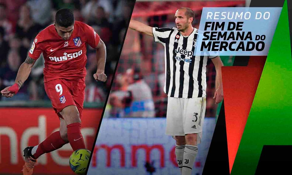 Atlético de Madrid não vai renovar com Suárez, Chiellini rumo à MLS… O Fim de Semana do Mercado!