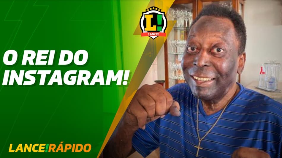 LANCE! Rápido: o Rei do futebol também é o Rei do Instagram