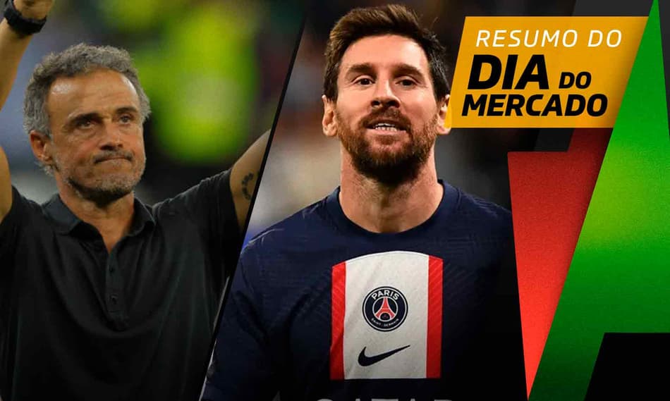 Técnico espanhol ganha força na Seleção Brasileira, Messi e Cristiano Ronaldo podem ser rivais na Arábia… o Dia do Mercado!