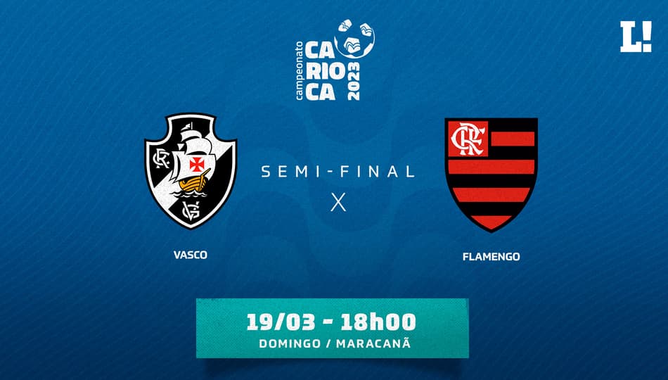 Vasco x Flamengo: onde assistir, escalações e desfalques da semifinal do Carioca