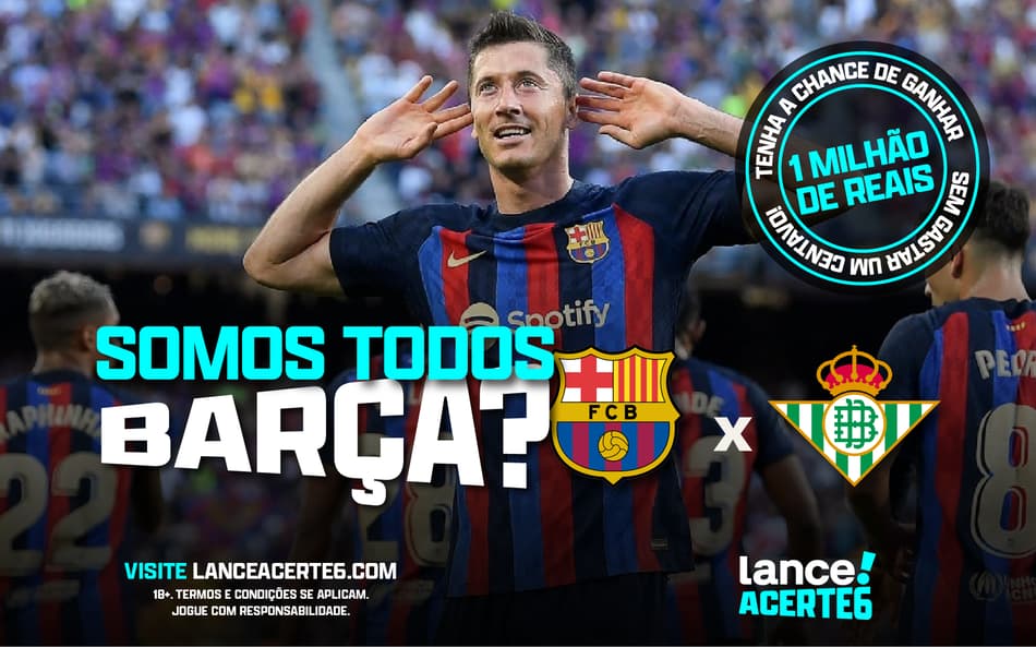 Acerte6: 93% dos apostadores acreditam na vitória do Barcelona contra o Bétis