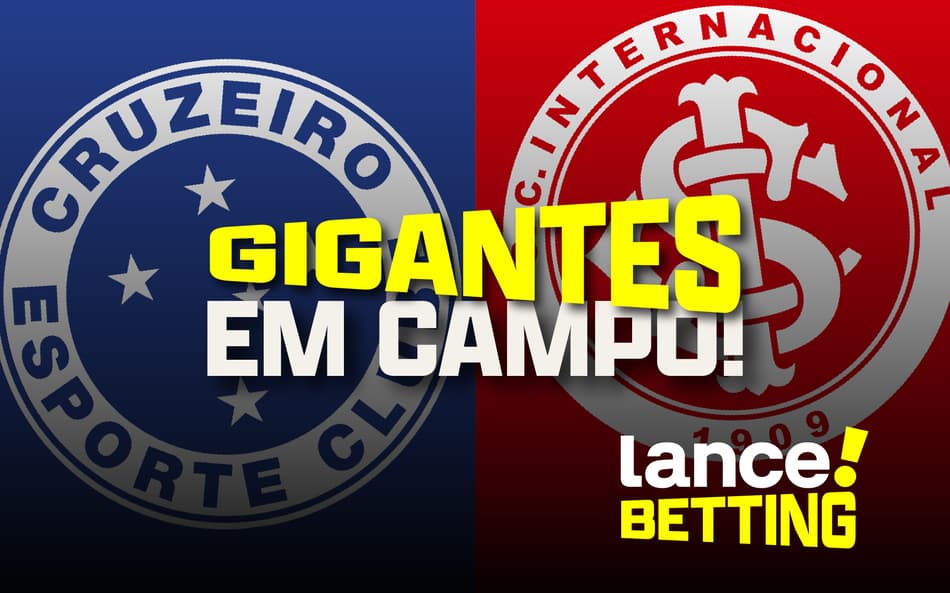 Duelo de gigantes! Confira a dica do Resenha de Apostas para Cruzeiro x Internacional pelo Brasileirão
