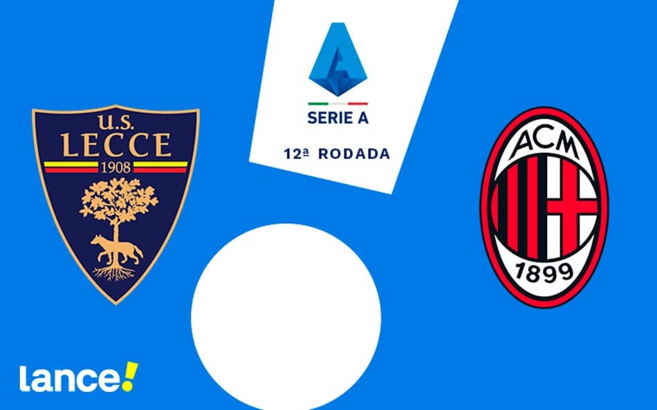 Onde assistir: Lecce x Milan – Campeonato Italiano
