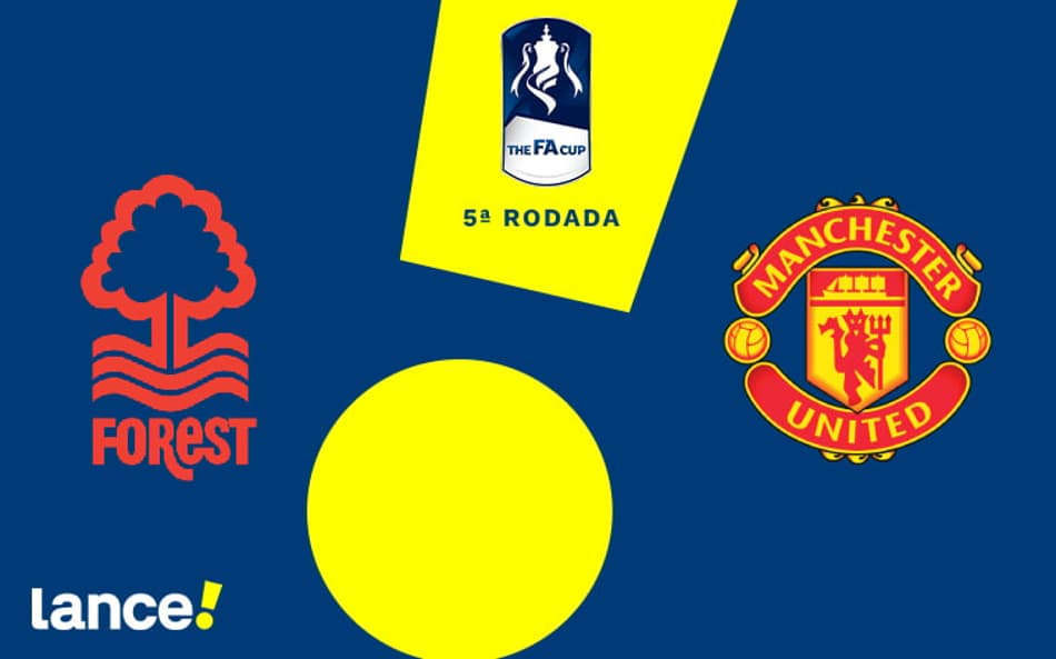 Nottingham Forest x Manchester United: onde assistir, horário e prováveis escalações da partida pela Copa da Inglaterra