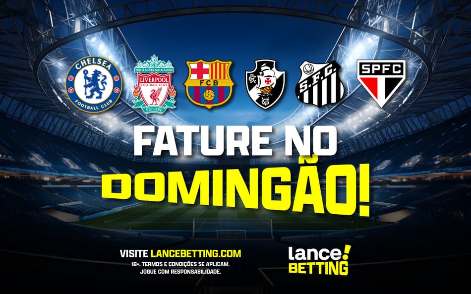 Domingueira! Fature mais de R$2.000,00 com as vitórias de Chelsea, Liverpool, Barcelona, Vasco, Santos e São Paulo