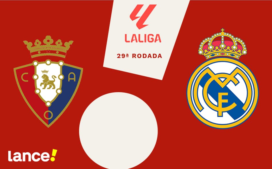 Osasuna x Real Madrid: onde assistir ao vivo, horário e prováveis escalações do jogo pelo Campeonato Espanhol