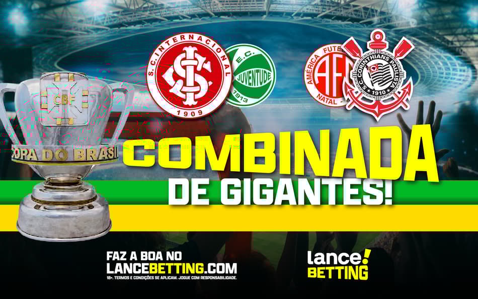 Combinada de gigantes! Aposte R$100 e fature R$232 para vitórias de Internacional e Corinthians na Copa do Brasil