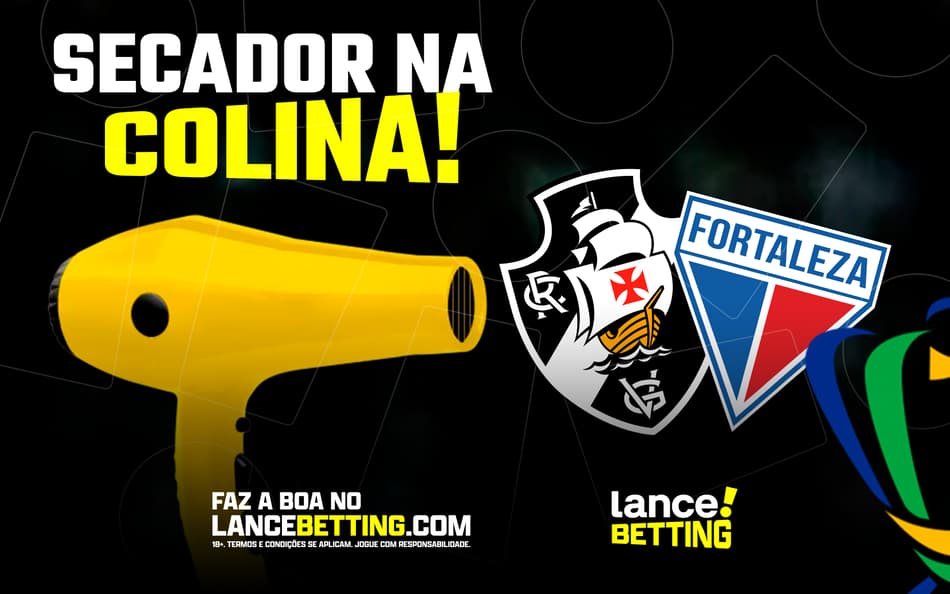 Secador? Coloque R$100 e fature R$340 se o Fortaleza superar o Vasco na Copa do Brasil