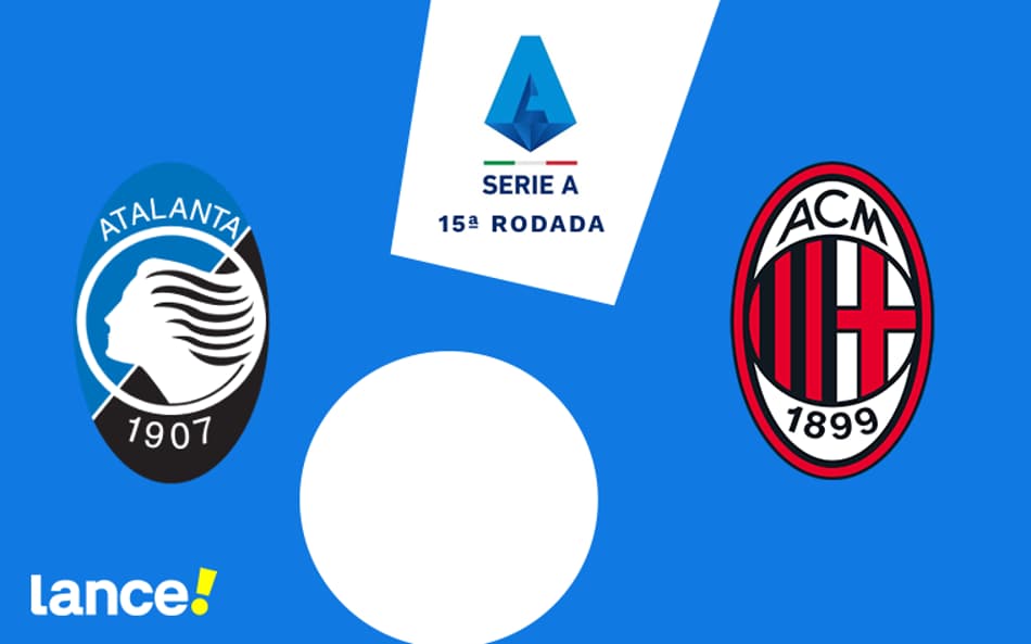 Atalanta x Milan: onde assistir ao vivo, horário e escalações do jogo pela Serie A