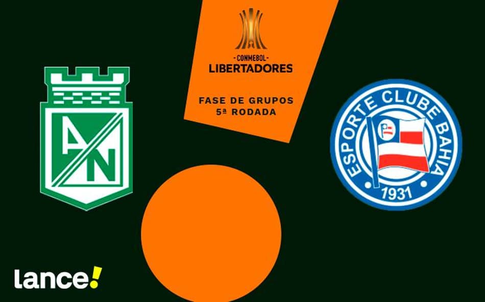 Atlético Nacional e Bahia duelam pela 5ª rodada da Libertadores Foto: Arte / Lance!