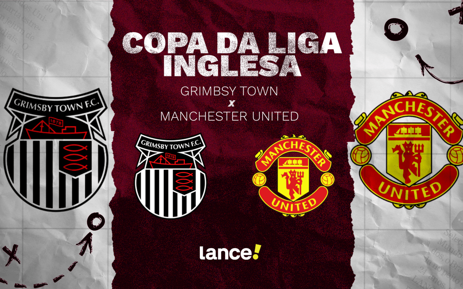 Grimbsy Town x Manchester United: onde assistir e prováveis escalações da Copa da Liga Inglesa