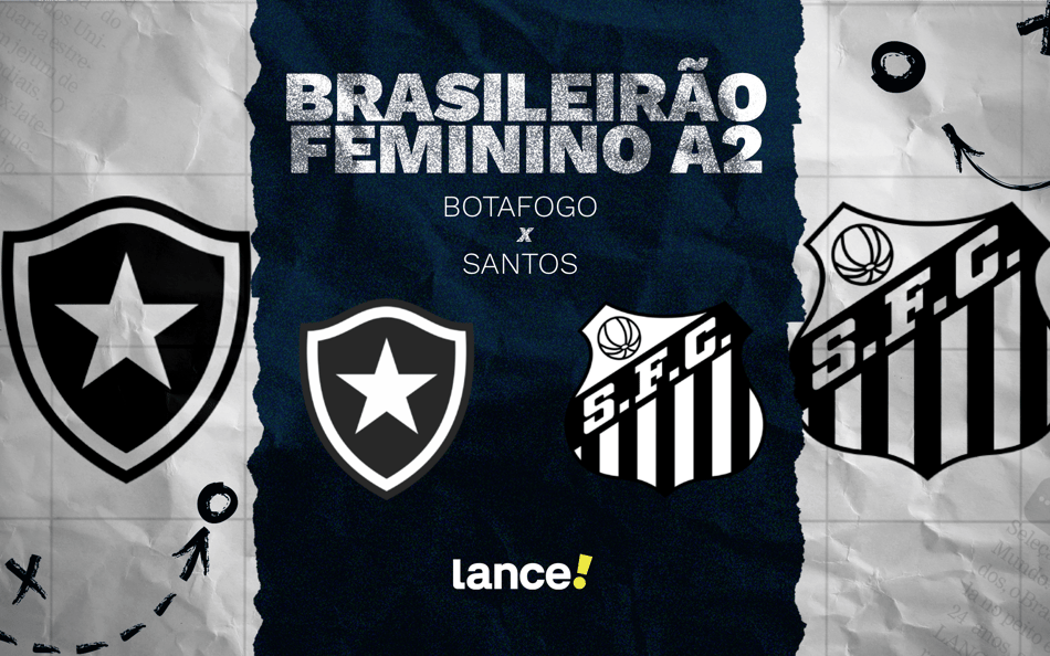 Botafogo e Santos se enfrentam na final do Brasileirão Feminino A2