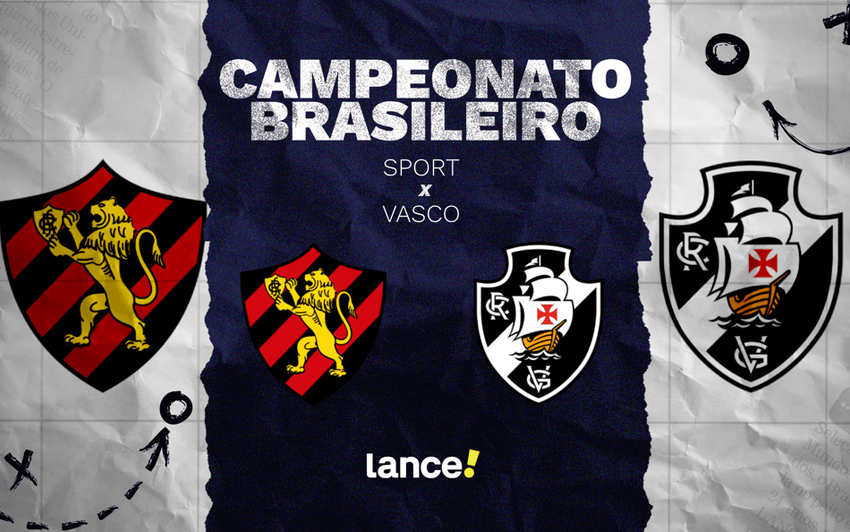 Sport x Vasco: onde assistir, horário e prováveis escalações do jogo pelo Brasileirão