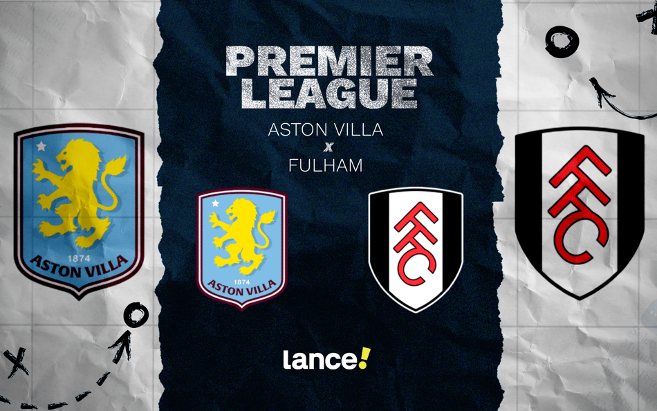 Aston Villa x Fulham pela Premier League (Arte: Lance!)
