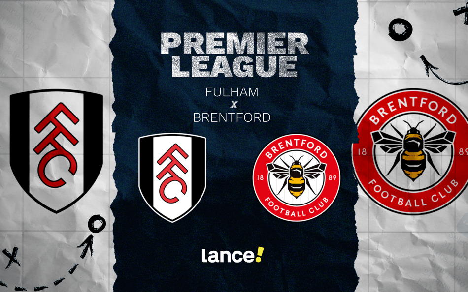 Fulham x Brentford: quinta rodada da Premier League (Foto: Arte/Lance!)