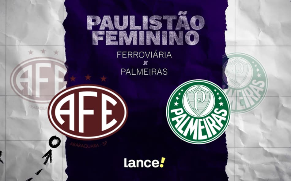 Ferroviária e Palmeiras se enfrentam pelo Paulistão Feminino.
