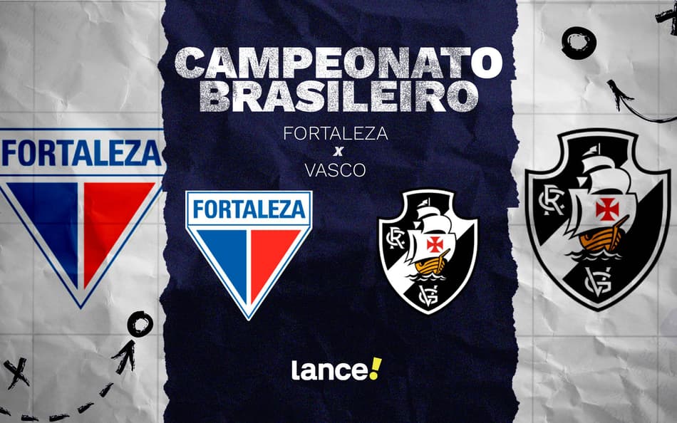 Fortaleza e Vasco se enfrentam pelo Brasileirão (Foto: Arte/Lance!)